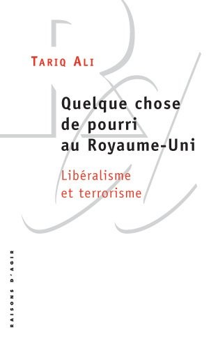 Quelque chose de pourri au Royaume-Uni. Libéralisme et terrorisme.
