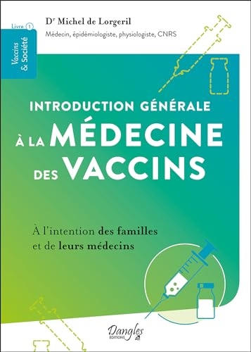Introduction générale à la médecine des vaccins – À l'intention des familles et de leurs médecins