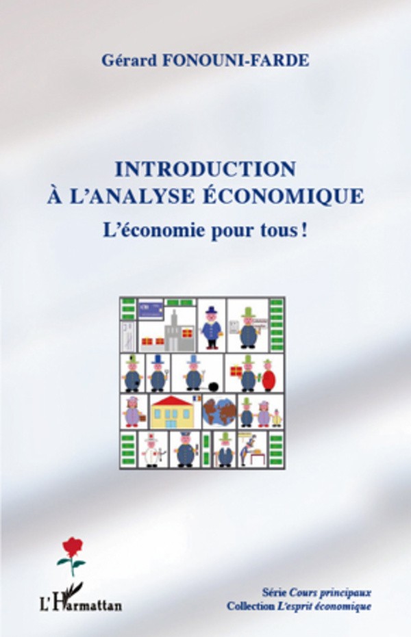 Introduction a l'Analyse Economique l'Economie pour Tous