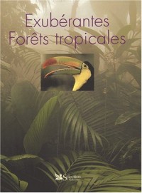 Exubérantes forêts tropicales