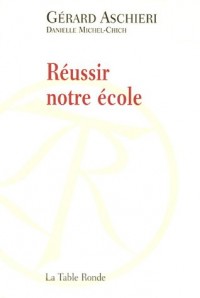 Réussir notre école