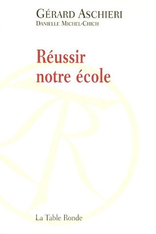 Réussir notre école
