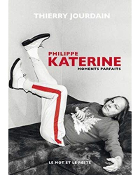 Philippe Katerine : Moments parfaits