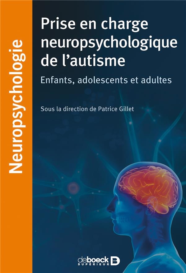 Prises en charge neuropsychologiques de l'autisme