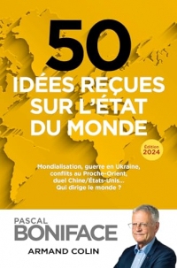 50 idées reçues sur l'état du monde 2024 (Hors Collection)