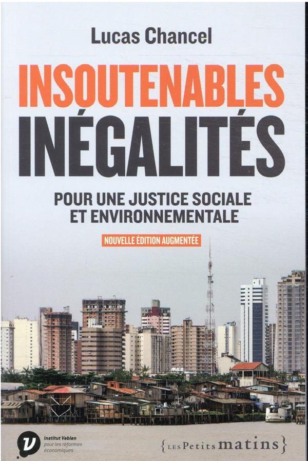 Insoutenables inégalités. Pour une justice sociale et environnementale