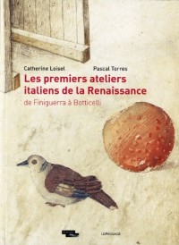 Les Premiers ateliers de la Renaissance italienne. Incunables et dessins italiens de la collection E