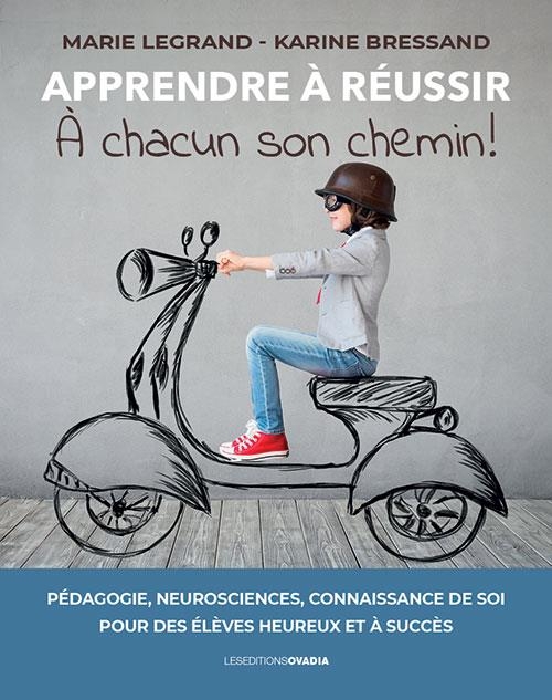 Apprendre à réussir: À chacun son chemin !