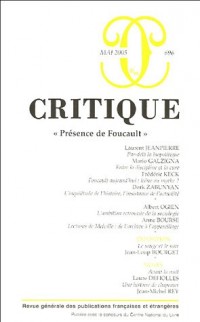 Critique, N° 696, Mai 2005 Tom : Présence de Foucault