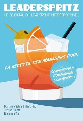 Leaderspritz - Le cocktail du leadership interpersonnel