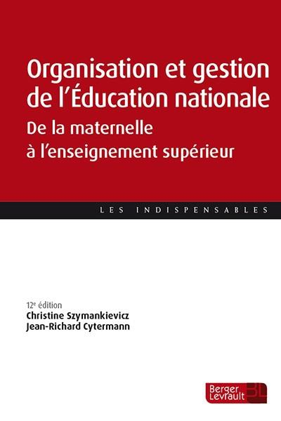 Organisation et gestion de l'éducation nationale : De la maternelle à l'enseignement supérieur