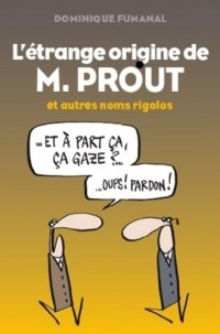 L'ETRANGE ORIGINE DE M. PROUT