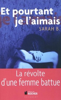 Et pourtant je l'aimais