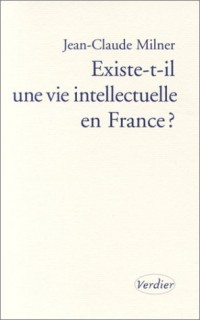 Existe-t-il une vie intellectuelle en France ?