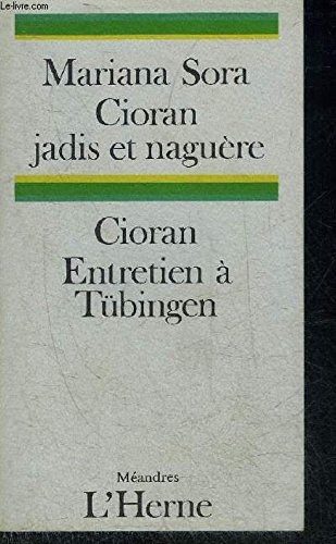 Cioran jadis et naguère