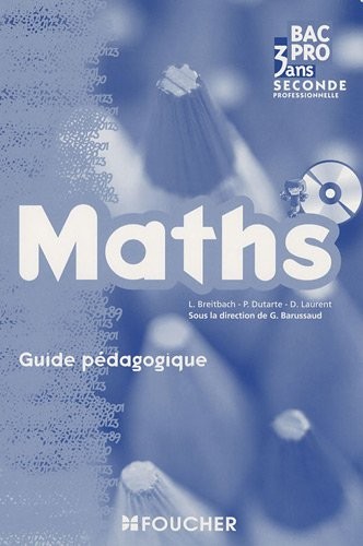 Maths 2e Bac Pro : Guide pédagogique