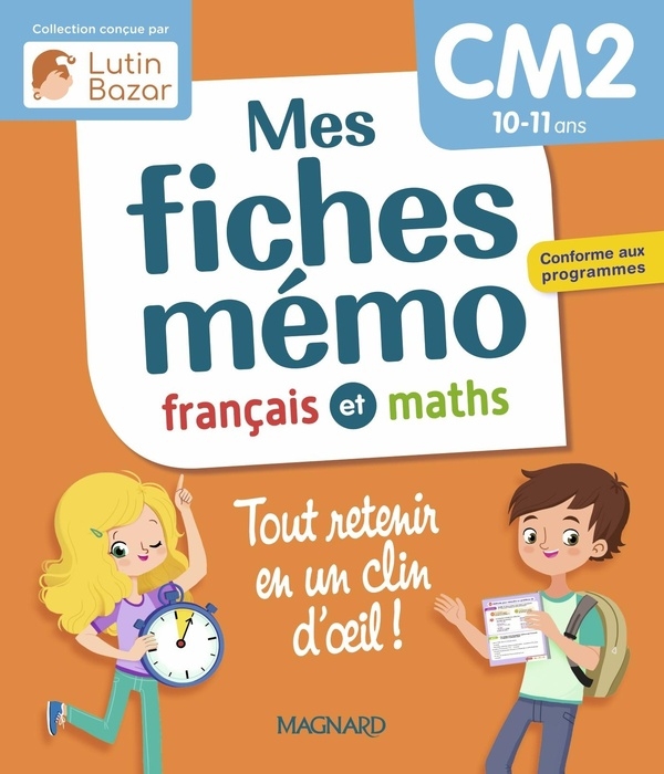 Mes fiches mémo Français et Maths CM2: Une collection conçue par Lutin Bazar - Tout retenir en un clin d'oeil
