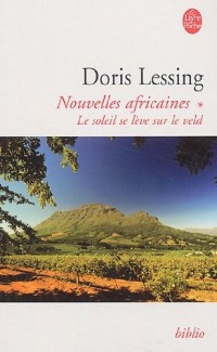 Nouvelles africaines, Tome 1 : Le soleil se lève sur le veld