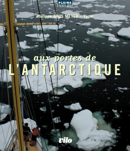 Aux Portes de l Antarctique