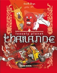 Loosely Planet : Thaïlande