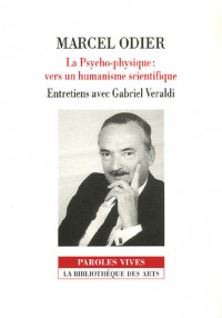 Marcel Odier-la psycho-physique-vers un humanisme