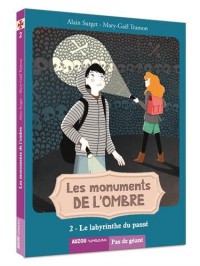 Les monuments de l'ombre (1er cycle) - tome 2, Le labyrinthe du passé