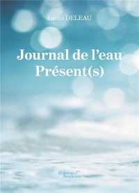Journal de l'eau - Présent(s)