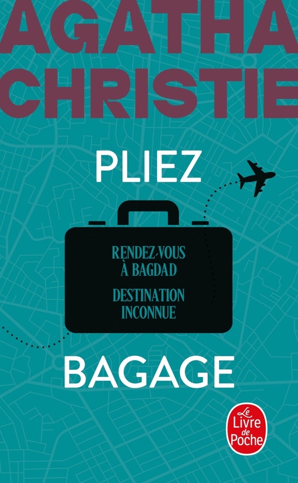Pliez bagage : Rendez-vous à Bagdad + Destination inconnue