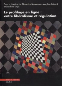 Le Profilage en Ligne : Entre Libéralisme et Régulation