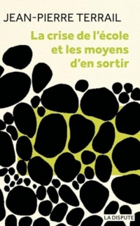 La crise de l'école et les moyens d'en sortir