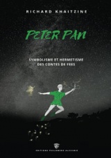 Peter Pan: Symbolisme et hermétisme des contes de Fées