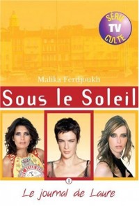 Sous le Soleil, Tome 1 : Le journal de Laure