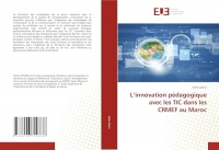 L'innovation pédagogique avec les TIC dans les CRMEF au Maroc