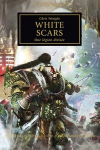 The Horus Heresy, Tome 28 : White Scars, une légion divisée