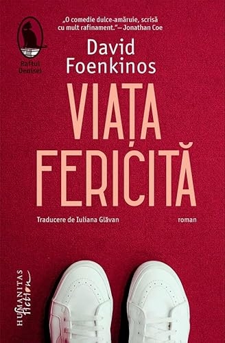 Viata fericita - David Foenkinos, Raftul Denisei, Editie in limba romana