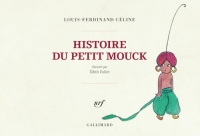 Histoire du petit Mouck: Édition en fac-similé