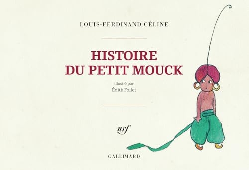 Histoire du petit Mouck: Édition en fac-similé
