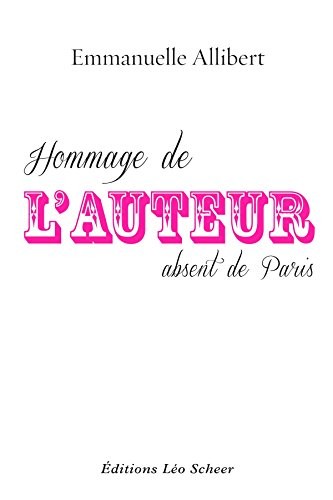 Hommage de l'auteur absent de Paris