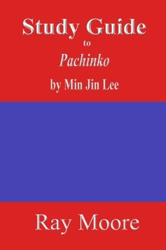 Study Guide to Pachinko by Min Jin Lee