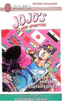 Jojo's Bizarre Adventure, Tome 26 : Vanilla Ice, miasmes d'outre-espace