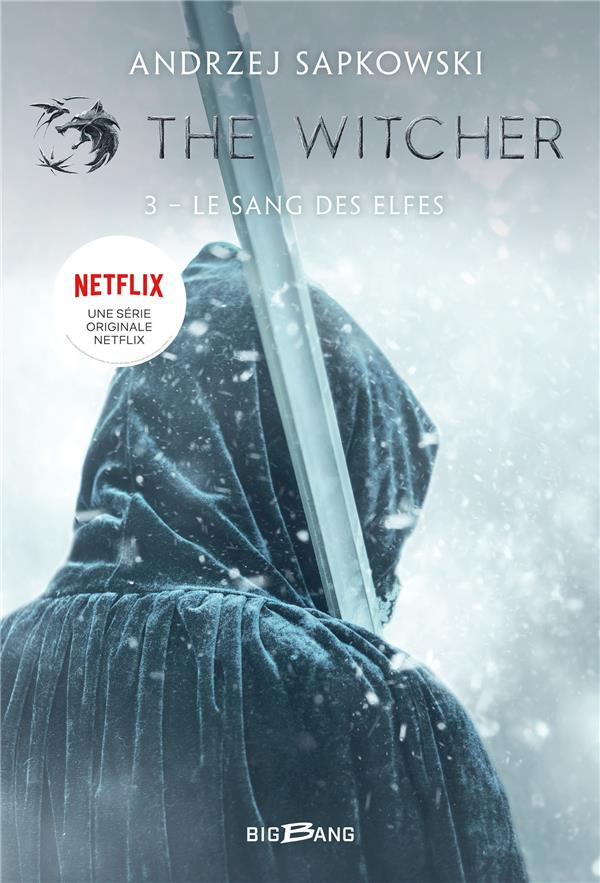 The Witcher (Sorceleur), T3 : Le Sang des elfes