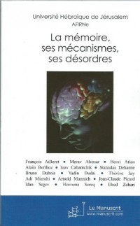 la mémoire ses mécanismes ses désordres