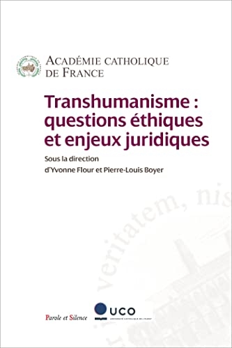 Transhumanisme: Questions éthiques et enjeux juridiques