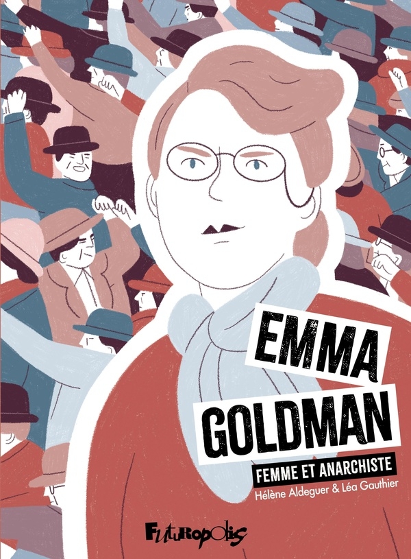 EMMA GOLDMAN, VIVRE MA VIE