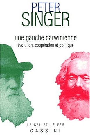Une gauche darwinienne. Evolution, coopération et politique