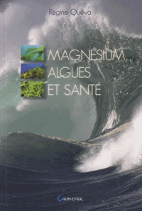 Magnésium, Algues et Santé