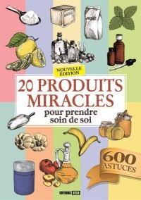 20 produits miracles pour prendre soin de soi