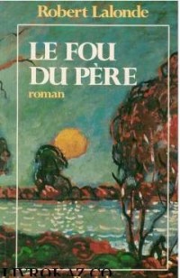 Fou du père [9782890522237]