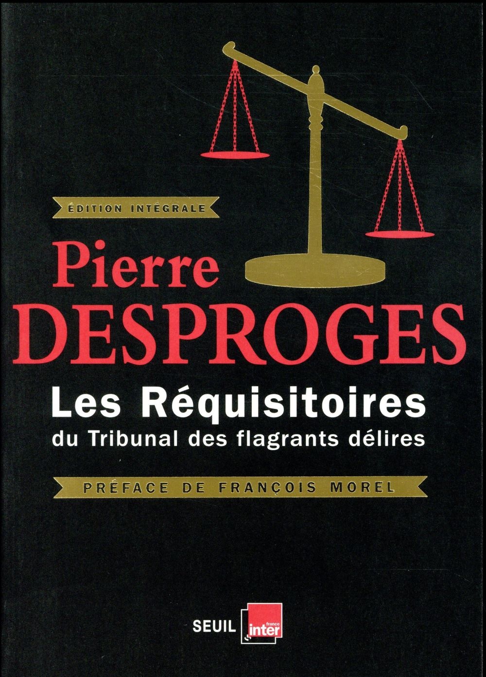 Les réquisitoires du Tribunal des flagrants délires