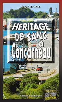Héritage de sang à Concarneau: Les enquêtes du commissaire Landowski - Tome 31